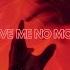 Love Me No More Feat Frank Zozky
