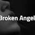 Arash Broken Angel Slowed Reverb