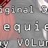 VOLume Requiem ORIGINAL Song