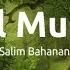 Surah Al Mulk سورة الملك Salim Bahanan سليم بهانان