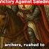 Baldwin IV And The Battle Of Montgisard The Aftermath Of The Second Crusade Crusades History