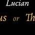 Lucius Or The Ass Lucian Narrated In Reconstructed Ancient Attic Greek By Ioannis Stratakis