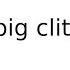 Big Clit