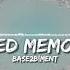 Base2B Ment Jaded Memories