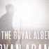 Bryan Adams Everything I Do I Do It For You Live At The Royal Albert Hall