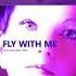 Fly With Me Feat MiNi John Lamp