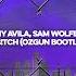 DANNY AVILA SAM WOLFE HNTR YES B TCH Ozgun Bootleg Free Download