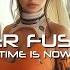 TIME IS NOW Cyber Fusion Music SYNTHWAVE CYBERPUNK FUTURISTIC TECHNO TRANCE