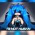I M Not Human Hatsune Miku Shorts