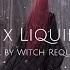 Old Doll X Liquid Smooth Arr By Witch Requiem