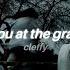 Meet You At The Graveyard Tiktok Full Song Lyrics Cleffy Meet You At The Graveyard