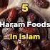 5 Haram Foods In Islam Islamicquotes 00 Islamic Youtubeshorts Haram Food