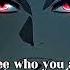 I See Who You Are You Are My Enemy Version Demon Slayers Part 2 Demonslayer Demonslayeredit Kny