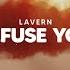 LAVERN Refuse You Official Audio