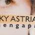 Nicky Astria Mengapa Full Album