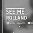 Rolland See Me