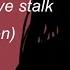TRANSLATION Strange Love Stalk 変愛ストーク Remake By Shroomy P