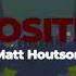 Positif Matt Houston Slowed Reverb