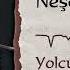 Neşet Ertaş Yolcu