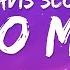 Travis Scott Sicko Mode Lyrics Ft Drake 1 Hour Version