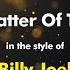 Billy Joel A Matter Of Trust Karaoke Version From Zoom Karaoke