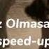Şövkət Ələkbərova Söz Olmasaydı Speed Up