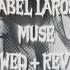 Isabel Larosa Muse Slowed Reverb