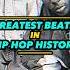 GREATEST Beats In Hip Hop HISTORY