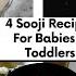 4 EasySooji Suji Rava Semolina Recipes For 6 Months Babies And Toddlers Baby Food