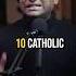 10 Catholic Teachings That Will NEVER Change No Matter What The World Says