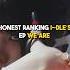 Honest Ranking The I Dle EP We Are Weare Idle Gidle Neverland Ranking Kpop Chain