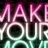 Anton Powers Redondo Make Your Move REMASTERED 2024