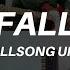 Fall By Hillsong United JG Worship Cover