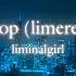 Liminalgirl Memory Loop Limerence Remix