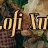 Nhạc Lofi Xưa 8x9x Nhạc Chill 8x 9x Đời Đầu Lofi Chill Nhẹ Nhàng Bất Hủ