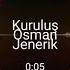 Kurulus Osman Jenerik Theme Music