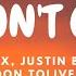 Skrillex Justin Bieber Don Toliver Don T Go Lyric Video