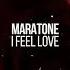 Maratone I Feel Love