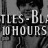 Blackbird By The Beatles For 10 Hours