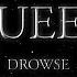 Queen Drowse Official Lyric Video