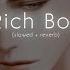 Payton Rich Boy Slowed Reverb