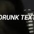 Drunk Text Henry Moodie Slowed Reverb