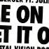 Tube Berger Ft Juliet Sikora Come On Now Set It Off Crystal Vision Remix