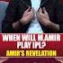 When Will Amir Play IPL Big Revelations Ahmedshehzad Haarnamanahay Tabishhashmi Geonews