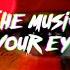 The Music In Your Eyes Official LyricsVIdeo