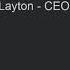 David Layton CEO Of Layton