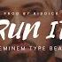 FREE Eminem Type Beat RUN THAT