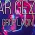 Grup Laçin Bekar Gezelim Murat Yaran Remix