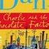 CHARLIE AND THE CHOCOLATE FACTORY Ch 17 19 By Roald Dahl ЧАРЛИ И ШОКОЛАДНАЯ ФАБРИКА