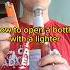 HOW To OPEN A BOTTLE With A LIGHTER Lifehacks Day 258
